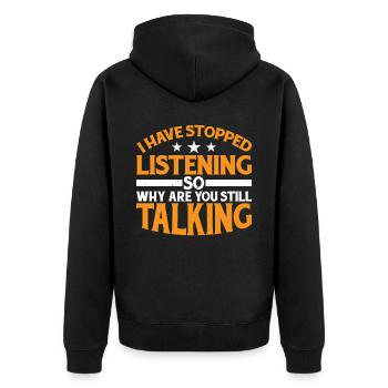 So Why Are You Still Talking 7 - Unisex Premium Bio Zip Hoodie - Schwarz - Hinten - Nico (187cm)