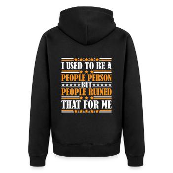 I Used To Be A People Person 23 - Unisex Premium Organic Zip Hoodie - black - Back - Nico (187cm)