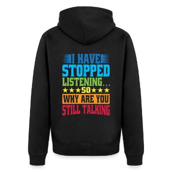 So Why Are You Still Talking 6 - Unisex Premium Bio Zip Hoodie - Schwarz - Hinten - Nico (187cm)