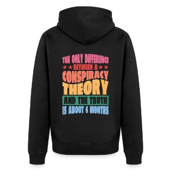 The Only Difference Between A Conspiracy Theory 14 - Unisex Premium Bio Zip Hoodie - Schwarz - Hinten - Nico (187cm)