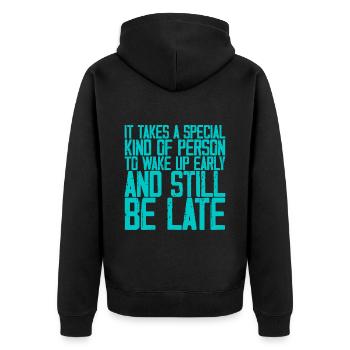 Wake Up Early And Still Be Late 3 - Unisex Premium Organic Zip Hoodie - black - Back - Nico (187cm)