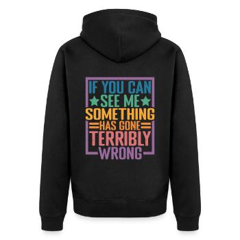 If you can see me, something has gone wrong 10 - Unisex Premium Organic Zip Hoodie - black - Back - Nico (187cm)