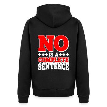 No Is A Complete Sentence 27 - Unisex Premium Organic Zip Hoodie - black - Back - Nico (187cm)