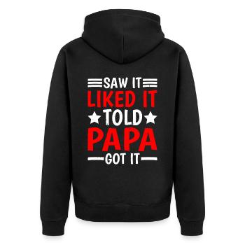 Saw It Liked It Told Papa Got It 16 - Unisex Premium Bio Zip Hoodie - Schwarz - Hinten - Nico (187cm)