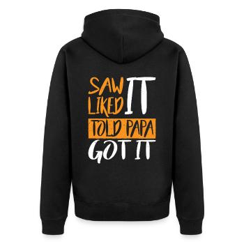 Saw It Liked It Told Papa Got It 18 - Unisex Premium Bio Zip Hoodie - Schwarz - Hinten - Nico (187cm)