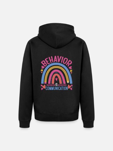 Behavior Is Communication 24 - Unisex Premium Organic Zip Hoodie - black