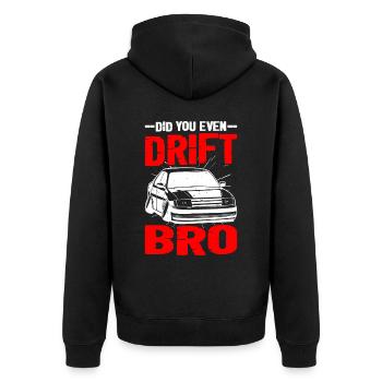 Did You Even Drift Bro - Unisex Premium Organic Zip Hoodie - black - Back - Nico (187cm)