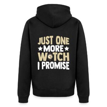 Just One More Watch I Promise 3 - Unisex Premium Bio Zip Hoodie - Schwarz - Hinten - Nico (187cm)