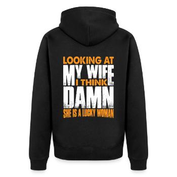 Looking At My Wife, Damn She Is A Lucky Woman 3 - Unisex Premium Bio Zip Hoodie - Schwarz - Hinten - Nico (187cm)