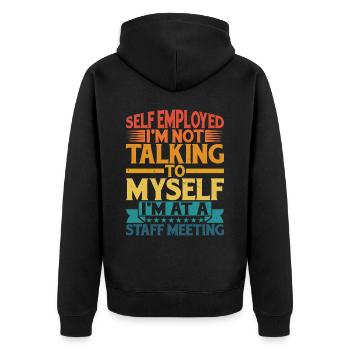 Self Employed, I'm Not Talking To Myself 2 - Unisex Premium Bio Zip Hoodie - Schwarz - Hinten - Nico (187cm)