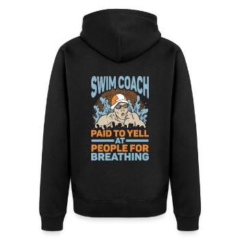 Un entraîneur de natation payé pour crier après les gens pour avoir respiré 2 - Veste à capuche bio Premium Unisexe - noir - Dos - Nico (187cm)