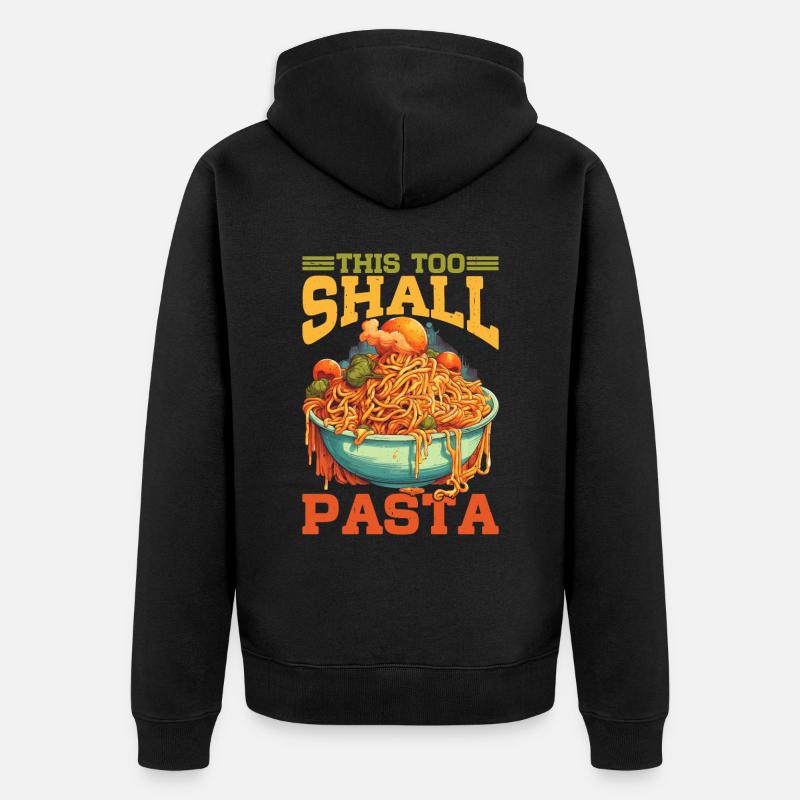 This Too Shall Pasta 9 - Unisex Premium Bio Zip Hoodie - Schwarz