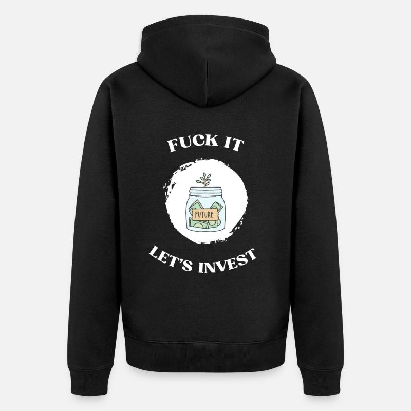 ça permet d’investir - Veste à capuche bio Premium Unisexe - undefined