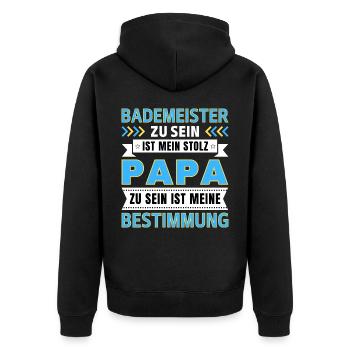 Bademeister zu sein ist mein Stolz; Papa Geschenk - Unisex Premium Bio Zip Hoodie - Schwarz - Hinten - Nico (187cm)