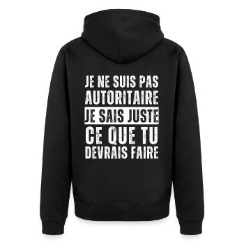 Je ne suis pas autoritaire humour phrase drôle - Veste à capuche bio Premium Unisexe - noir - Dos - Nico (187cm)