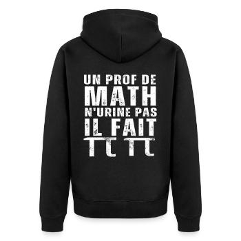 Un prof de math n' urine pas humour professeur - Veste à capuche bio Premium Unisexe - noir - Dos - Nico (187cm)
