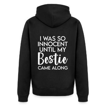 I Was So Innocent Until My Bestie Came Along - Unisex Premium Bio Zip Hoodie - Schwarz - Hinten - Nico (187cm)