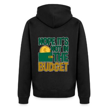 Nope It's Not In The Budget 4 - Unisex Premium Bio Zip Hoodie - Schwarz - Hinten - Nico (187cm)