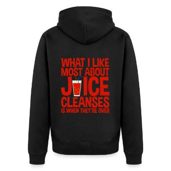 What I Like Most About Juice Cleanses 2 - Unisex Premium Organic Zip Hoodie - black - Back - Nico (187cm)