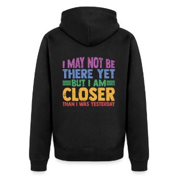 I may not be there yet but I am closer 3 - Unisex Premium Organic Zip Hoodie - black - Back - Nico (187cm)