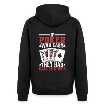 If Poker Was Easy, They Had Call It Chess - Unisex Premium Organic Zip Hoodie - black - Back - Nico (187cm)