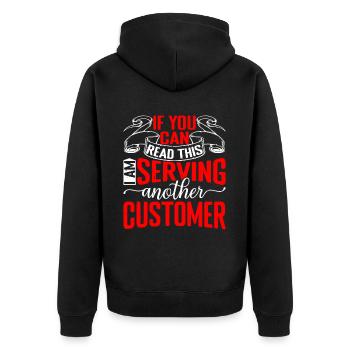 If You Can Read This I'm Serving Another Customer - Unisex Premium Bio Zip Hoodie - Schwarz - Hinten - Nico (187cm)
