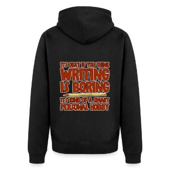 It's Okay If You Think Writing Is Boring 2 - Unisex Premium Bio Zip Hoodie - Schwarz - Hinten - Nico (187cm)