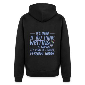 It's Okay If You Think Writing Is Boring 3 - Unisex Premium Bio Zip Hoodie - Schwarz - Hinten - Nico (187cm)