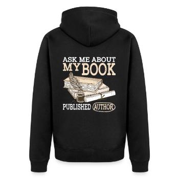 Ask Me About My Book, Published Author 2 - Unisex Premium Organic Zip Hoodie - black - Back - Nico (187cm)