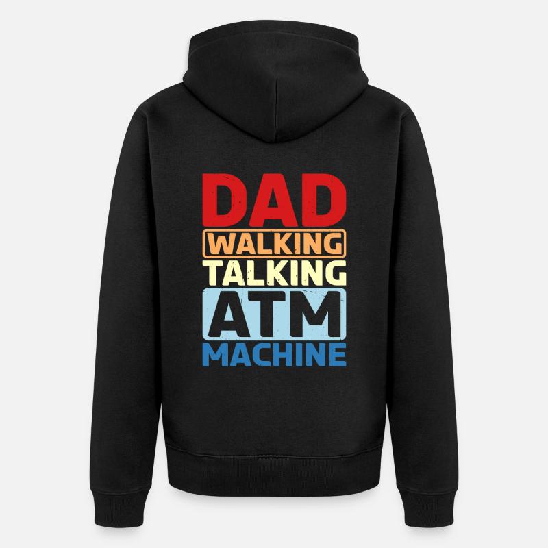 Papa Marche Parlant ATM Machine - Veste à capuche bio Premium Unisexe - noir