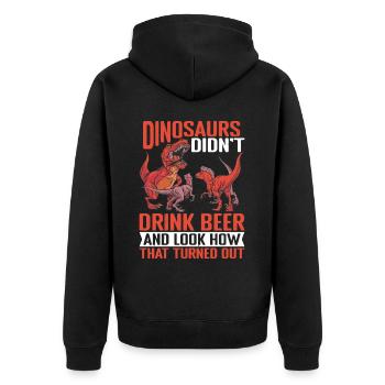 Dinosaurs Didn't Drink Beer 2 - Unisex Premium Organic Zip Hoodie - black - Back - Nico (187cm)