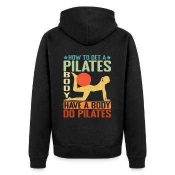 How To Get A Pilates Body, Have A Body Do Pilates2 - Unisex Premium Organic Zip Hoodie - black - Back - Nico (187cm)