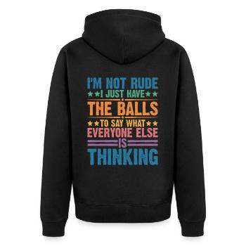 The Balls To Say What Everyone Else Is Thinking 2 - Unisex Premium Organic Zip Hoodie - black - Back - Nico (187cm)