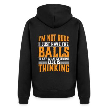 The Balls To Say What Everyone Else Is Thinking 3 - Unisex Premium Organic Zip Hoodie - black - Back - Nico (187cm)