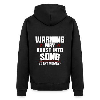 Warning May Burst Into Song At Any Moment 4 - Unisex Premium Organic Zip Hoodie - black - Back - Nico (187cm)