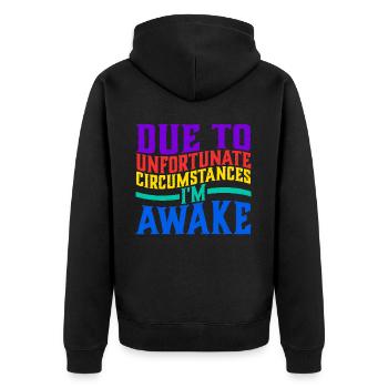 Due To Unfortunate Circumstances, I'm Awake 5 - Unisex Premium Organic Zip Hoodie - black - Back - Nico (187cm)