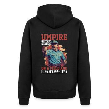Umpire, Who Stands On A Field And Gets Yelled At 8 - Unisex Premium Organic Zip Hoodie - black - Back - Nico (187cm)