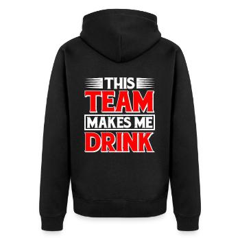 This Team Makes Me Drink 5 - Unisex Premium Organic Zip Hoodie - black - Back - Nico (187cm)
