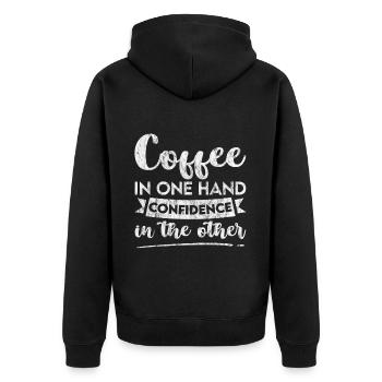 Coffee In One Hand, Confidence In The Other 3 - Unisex Premium Organic Zip Hoodie - black - Back - Nico (187cm)
