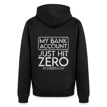 My Bank Account Just Hit Zero 3 - Unisex Premium Bio Zip Hoodie - Schwarz - Hinten - Nico (187cm)