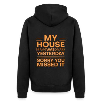 My House Was Clean Yesterday Sorry You Missed It 4 - Unisex Premium Organic Zip Hoodie - black - Back - Nico (187cm)