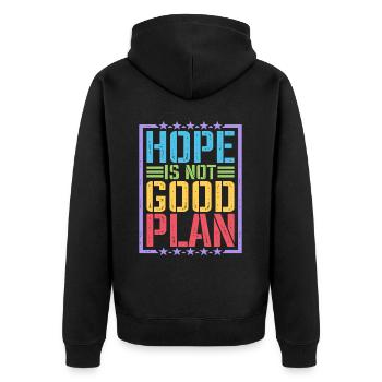 Hope Is Not Good Plan 5 - Unisex Premium Organic Zip Hoodie - black - Back - Nico (187cm)