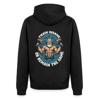 Train Insane Or Remain The Same 25 - Unisex Premium Organic Zip Hoodie - black - Back - Nico (187cm)