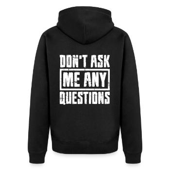 Don't Ask Me Any Questions 7 - Unisex Premium Organic Zip Hoodie - black - Back - Nico (187cm)
