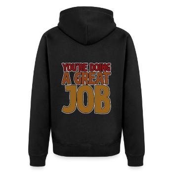 You're Doing A Great Job 4 - Unisex Premium Organic Zip Hoodie - black - Back - Nico (187cm)