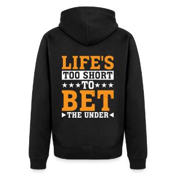 Life's Too Short To Bet The Under 25 - Unisex Premium Bio Zip Hoodie - Schwarz - Hinten - Nico (187cm)