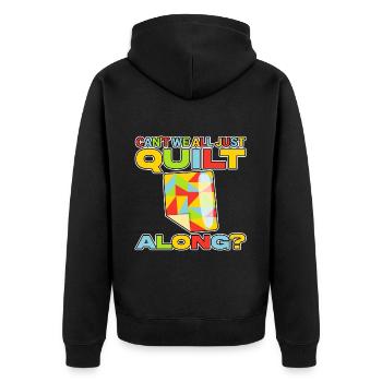 Can't We All Just Quilt Along 4 - Unisex Premium Bio Zip Hoodie - Schwarz - Hinten - Nico (187cm)