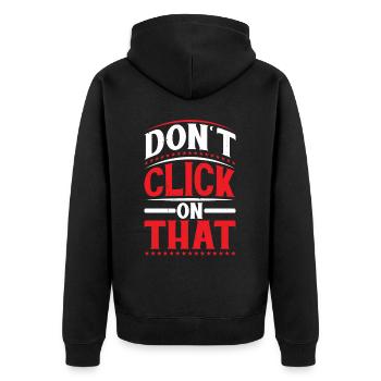 Don't Click On That 6 - Unisex Premium Organic Zip Hoodie - black - Back - Nico (187cm)
