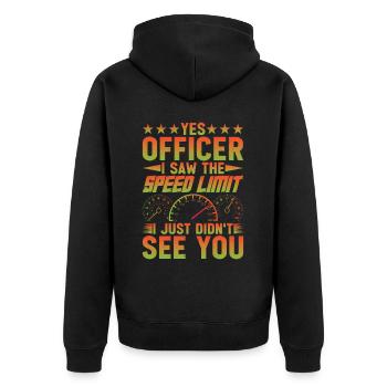 I Saw The Speed Limit I Just Didn't See You 11 - Unisex Premium Bio Zip Hoodie - Schwarz - Hinten - Nico (187cm)