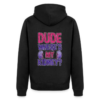 Dude Where's My Kidney 3 - Unisex Premium Bio Zip Hoodie - Schwarz - Hinten - Nico (187cm)